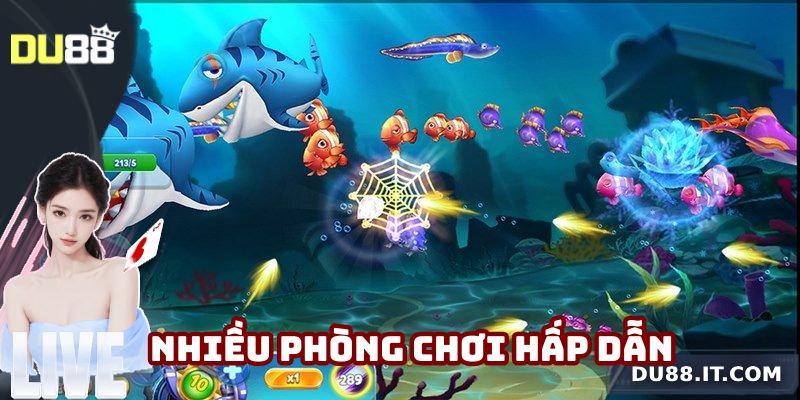 Có nhiều phòng chơi bắn cá cho hội viên