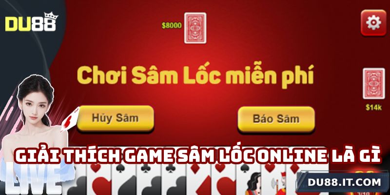 Giải thích game sâm lốc online là gì