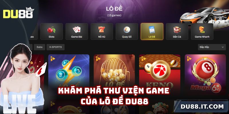 Khám phá thư viện game của lô đề Du88