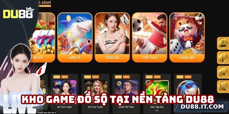 Kho game đồ sộ tại nền tảng Du88